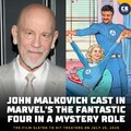 John Malkovich joins the fantastic 4 cast