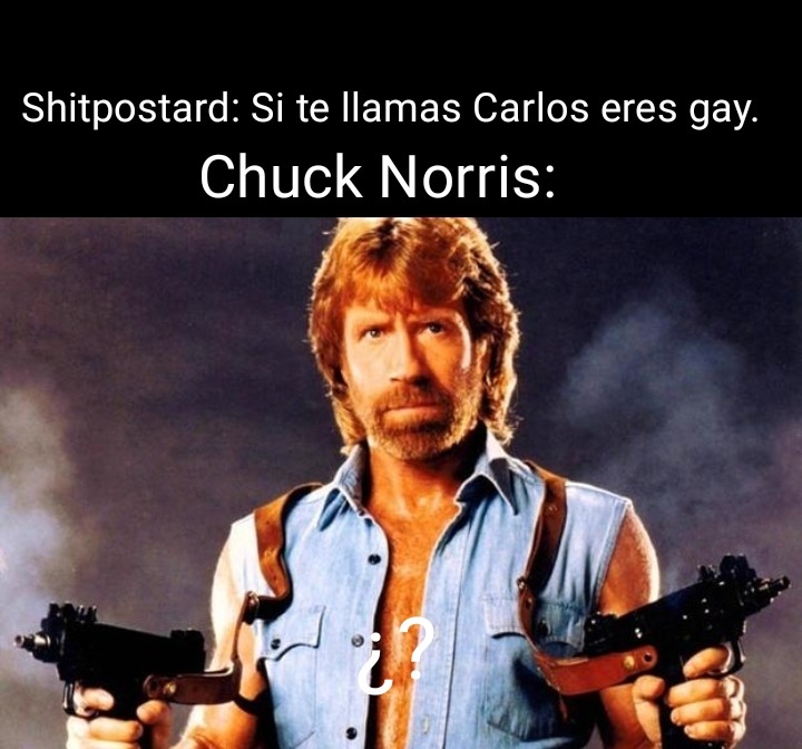 Contexto: El nombre real de Chuck Norris es Carlos Ray Norris. - meme