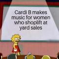 Cardi B makes music for women who shoplift at yard sales