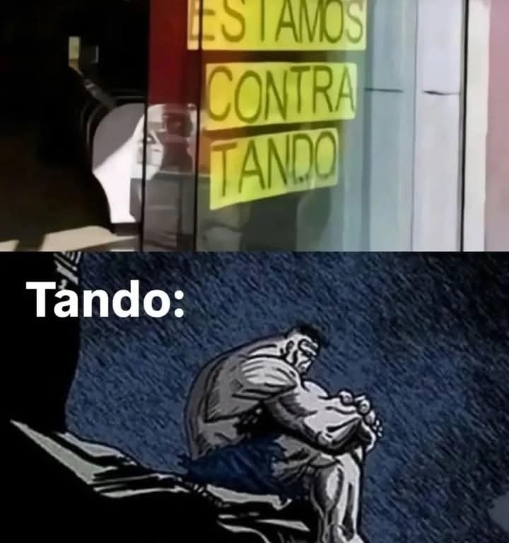 Pobre Tando - meme