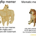 I respect mematic memer