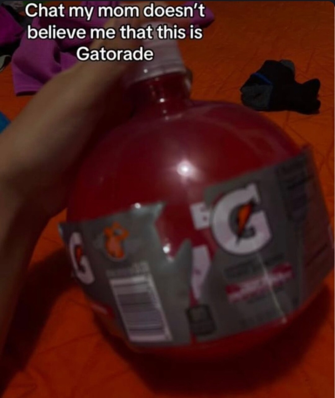 Mom won't believe it's Gatorade until she sips it - meme