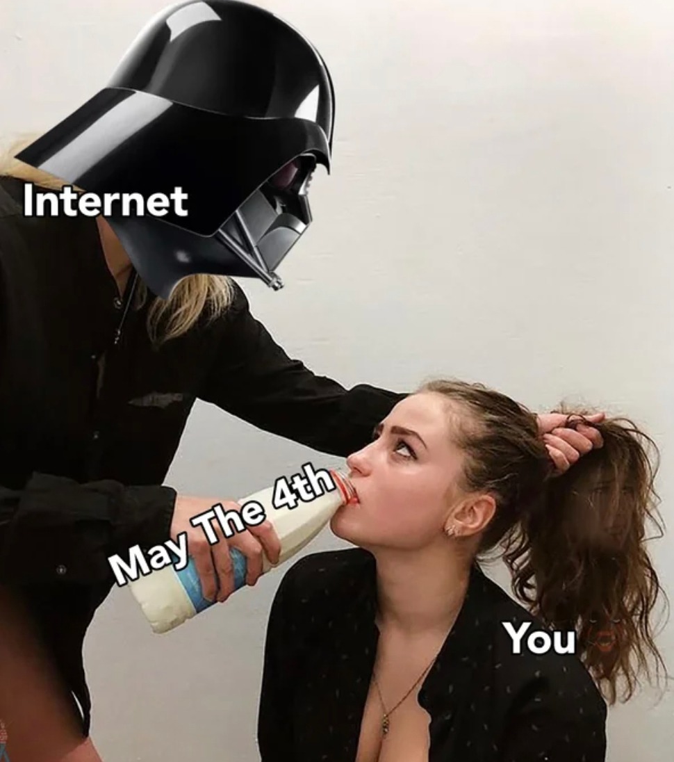 Internet on May the 4th just becomes one with the Force - meme
