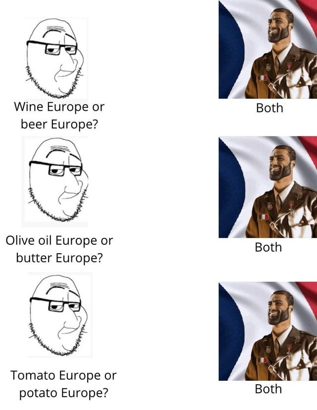 Europe: wine or beer? Olive oil or butter? Yes. - meme