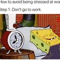 don’t go to work