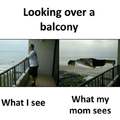 Looking over a balcony