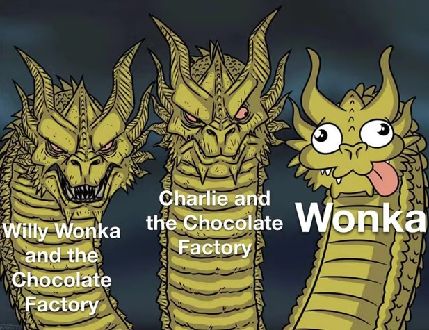 I've seen the first 2 movies but I haven't seen Wonka yet - meme
