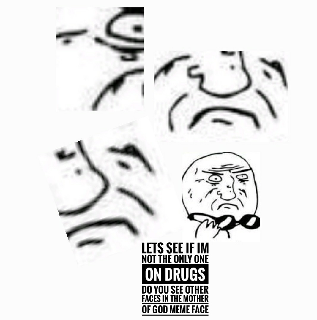 How Many Faces You See Meme By Lick My Rice Dong Memedroid