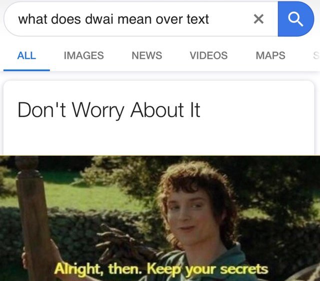 What does dwai mean over text - meme
