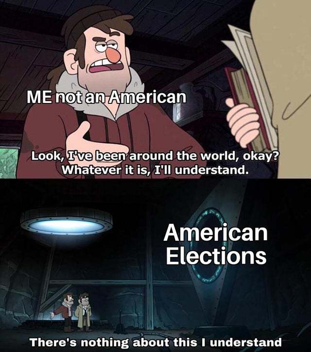 Nobody understands American Elections - meme