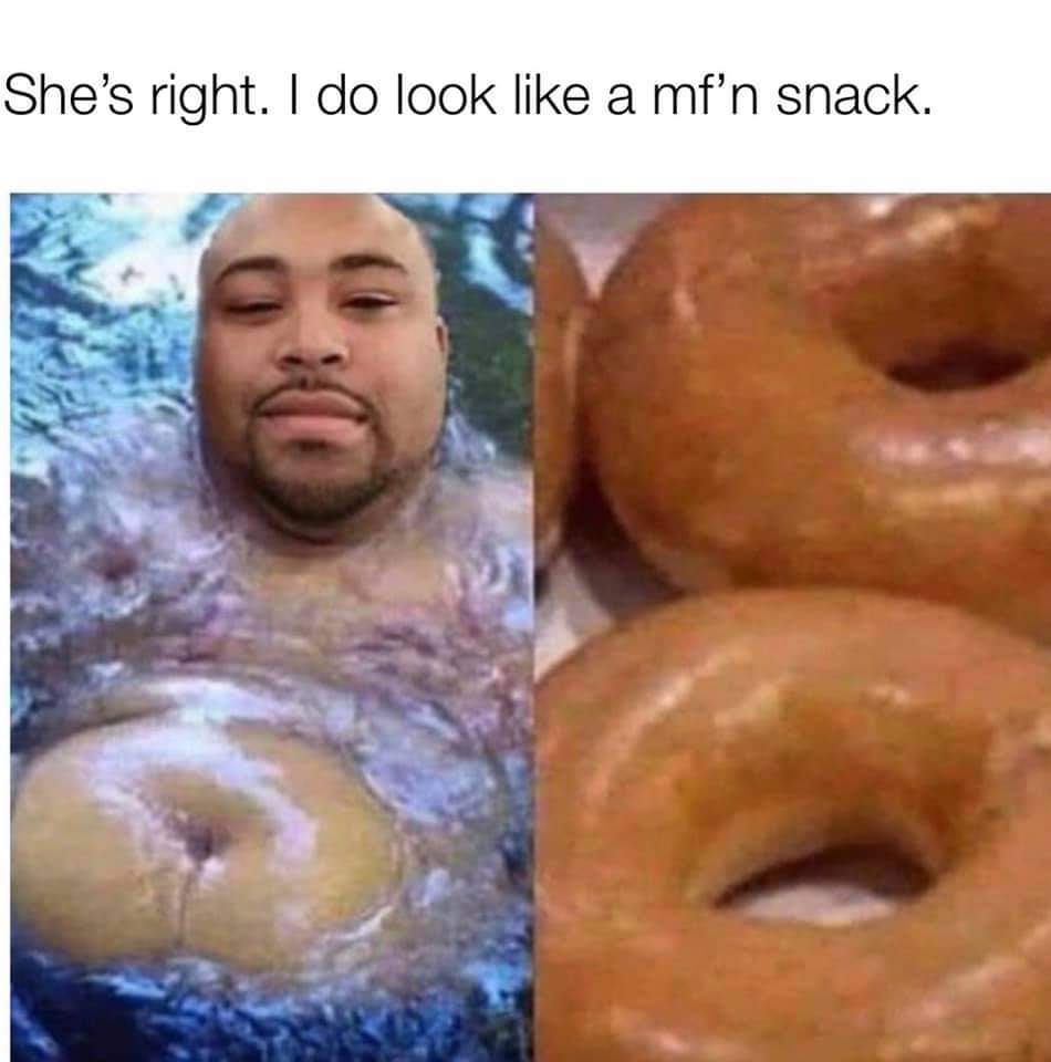Donut look at this meme