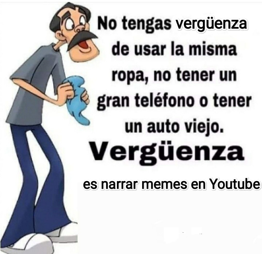 Editado humildemente en la galería, por favor no lo rechazen - meme