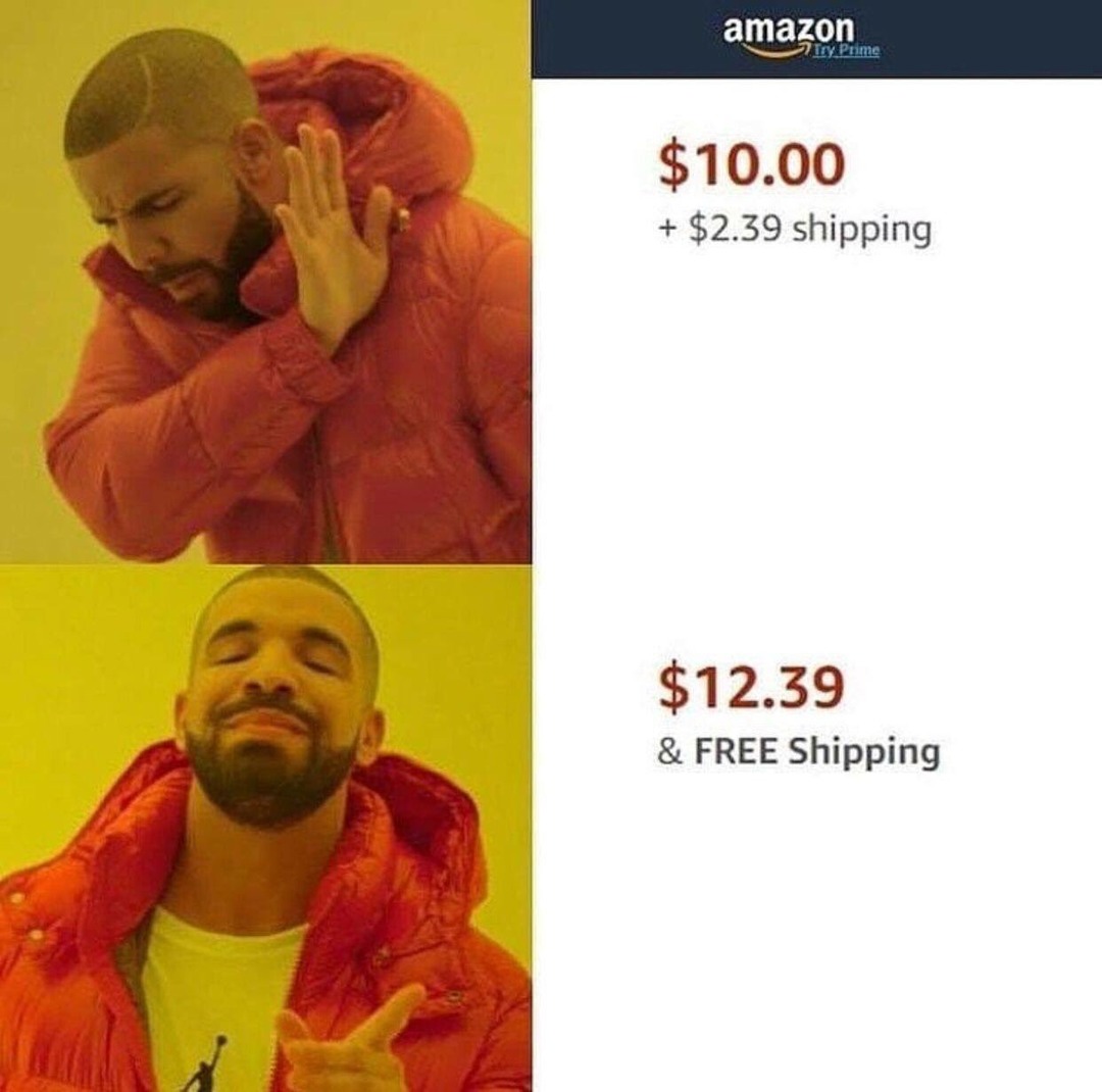 Free shipping is better - meme