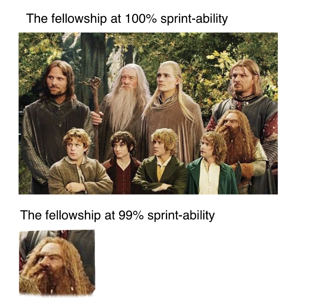 Dwarves are natural sprinters - meme