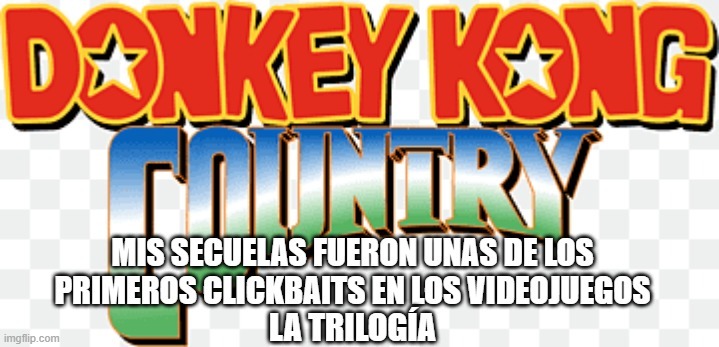 Contexto: En las secuelas Donkey kong no es jugable - meme