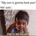 My Son is Gonna Love You