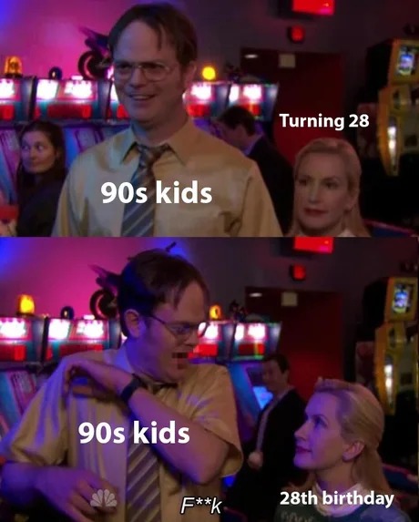 Happy birthday to the 90s kids (i'm one of them) - meme