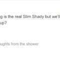 Will the real slimy shady please stand up?