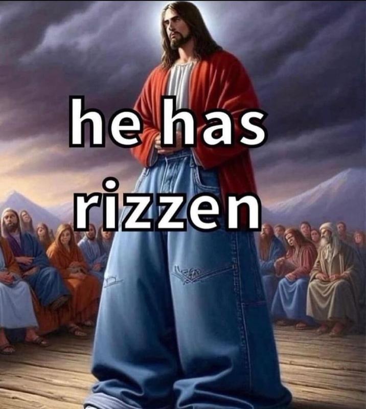 Jesus has risen meme
