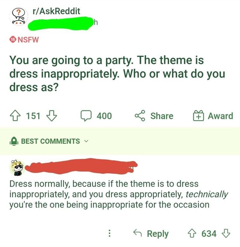 Dress inappropriately? Easy. I’ll wear something normal - meme