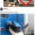 So that's how truck driver is born
