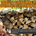 Liberal Mods in Conservative streams