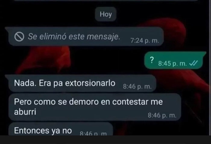 Intenté extorsionar por WhatsApp pero me aburrí - meme