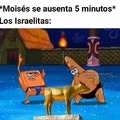 Memes de religión, Moisés vs Becerro de Oro