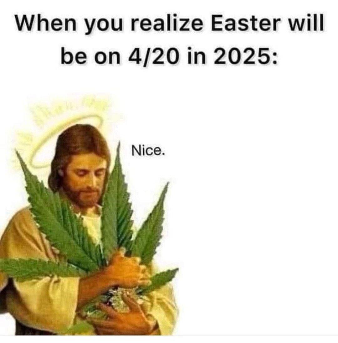 Easter on 4/20? Finally, a holiday crossover I care about - meme