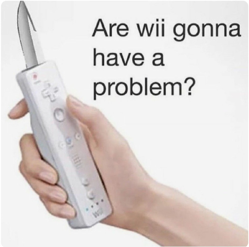 We will with wii - meme