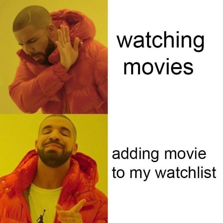 but i'll never watch it - meme