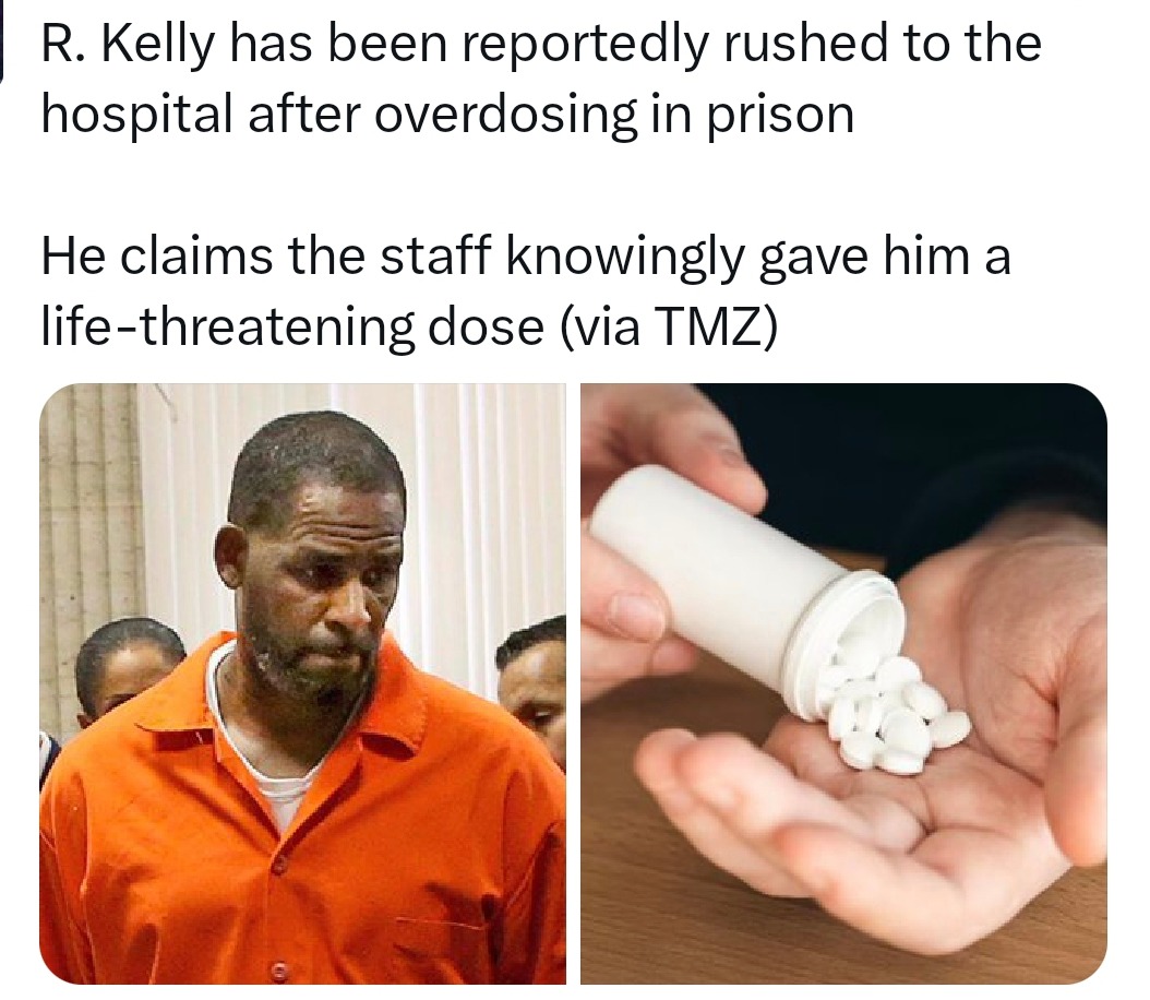R. Kelly reportedly overdoses in prison, says it was on purpose - meme