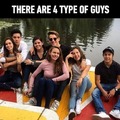 there are 4 type of guys