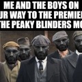 The Peaky Blinders movie meme