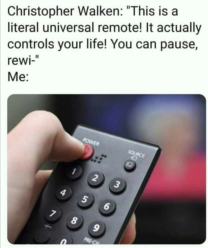 Universal remote but I use it to skip Mondays - meme