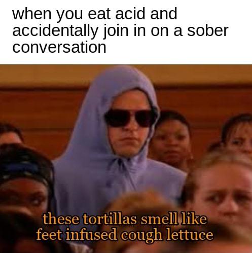 eat acid - meme
