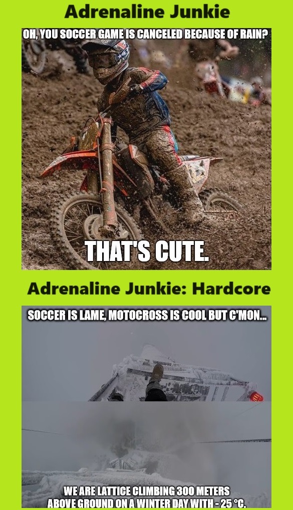 Adrenaline Junkies be like - meme