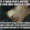 Don't blow your vape smoke meme