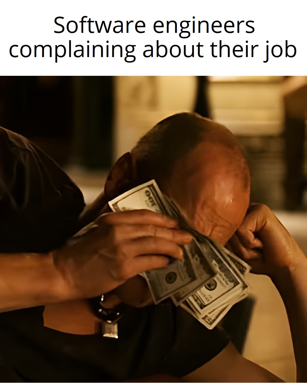 Software engineers complaining about their jobs - meme