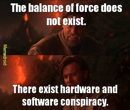 The balance of force does not exist - meme
