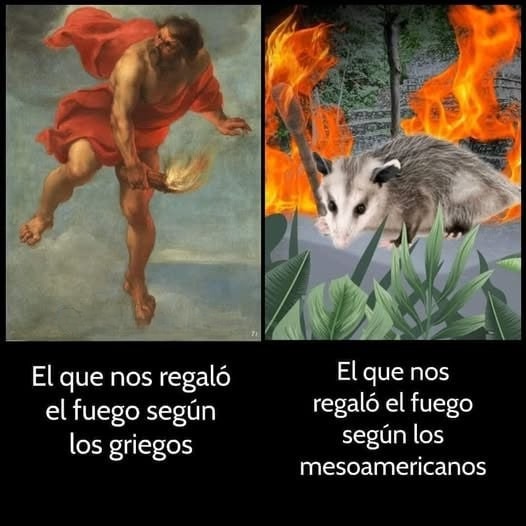 Quién regaló el fuego? depende de a qué dios le preguntes bro - meme