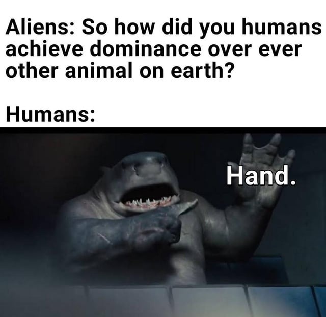 Hands are awesome - meme