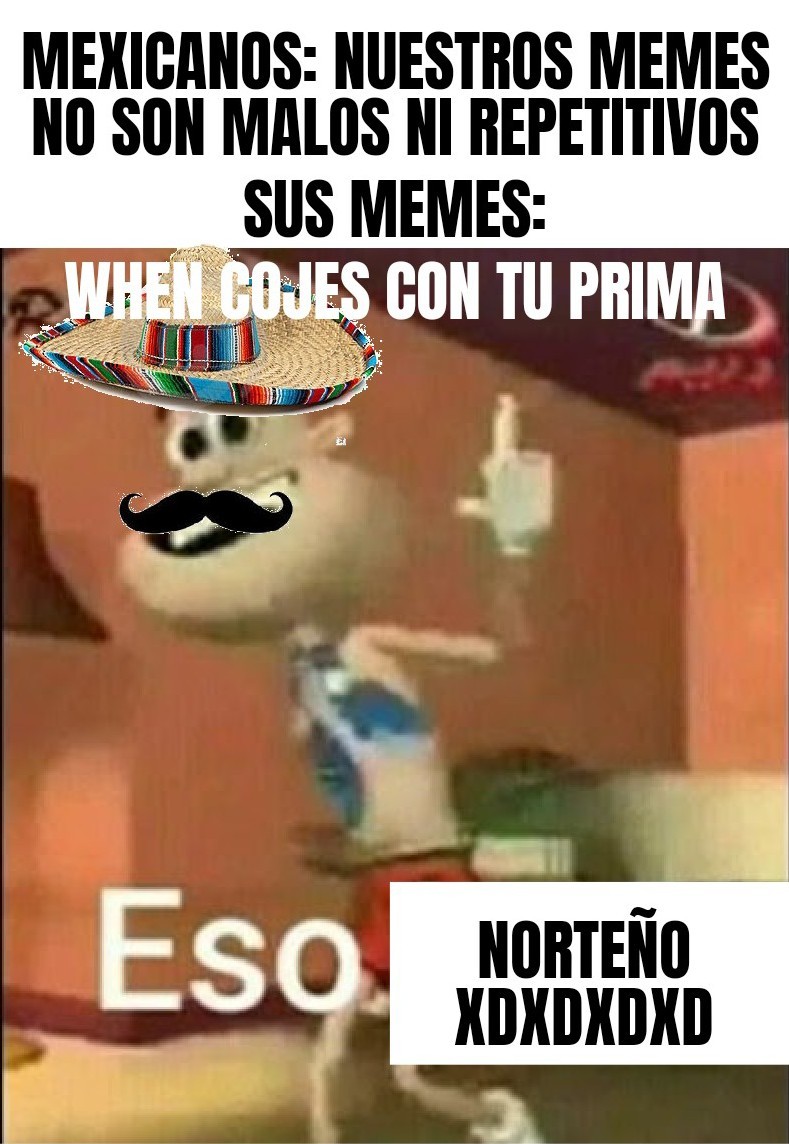 Mexicanos - meme