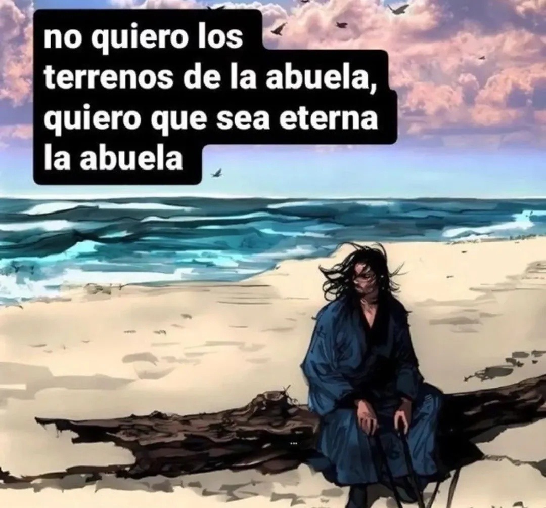 No quiero los terrenos, quiero que la abuela sea eterna - meme