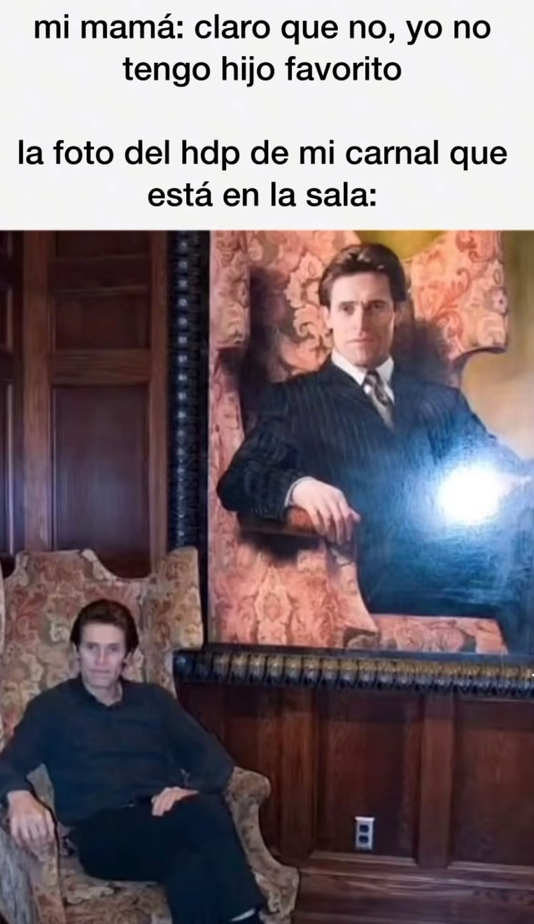 Mi mamá dice que no tiene favorito... pero el altar de mi hermano en la sala opina otra cosa - meme