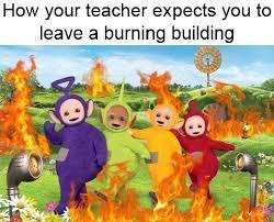 Fire (LET IT BURN!!!) - meme