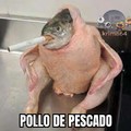 Pollo de pescado