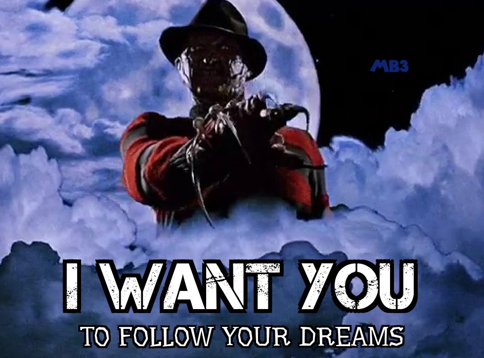Follow Your Dreams - meme
