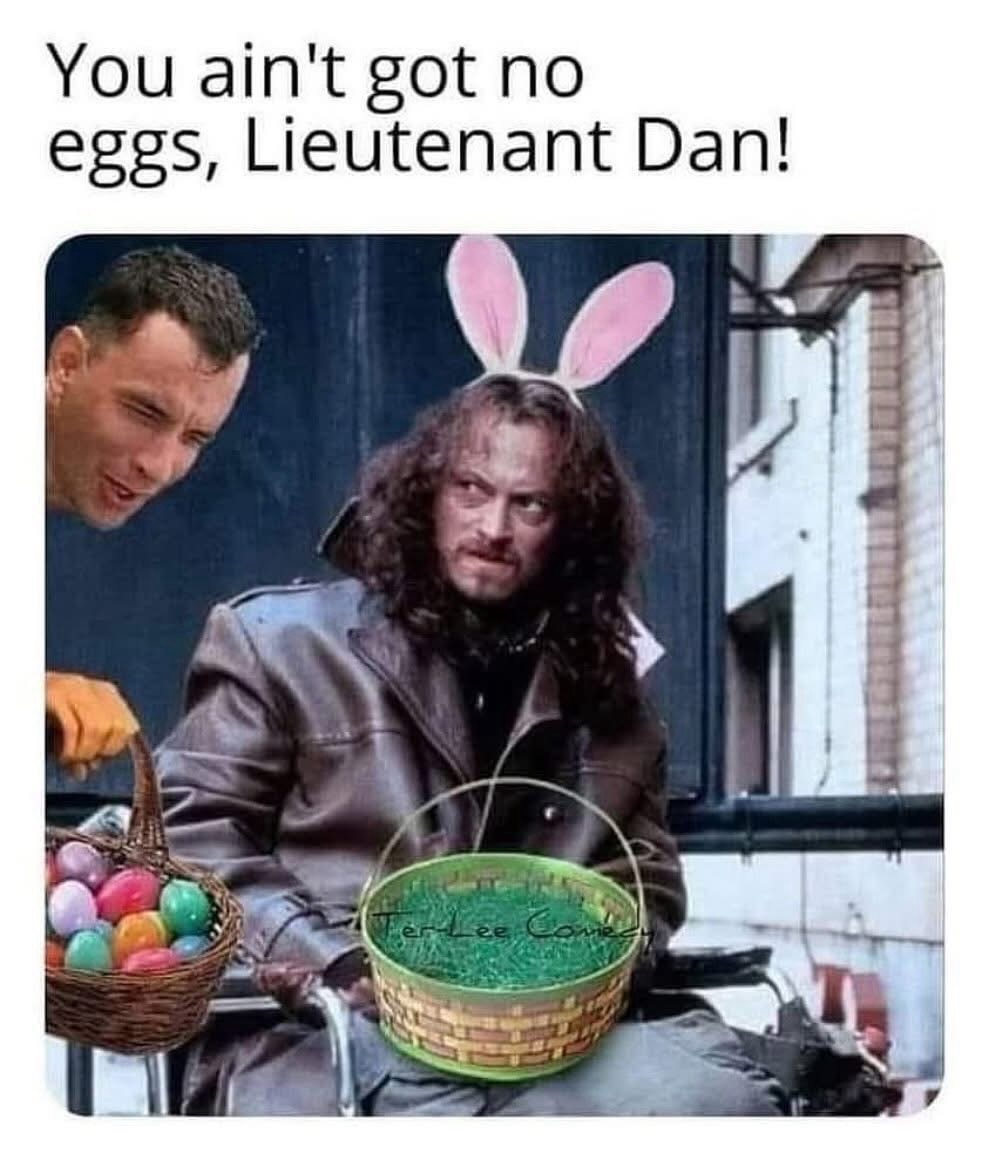 Insert Lt Dan here - meme