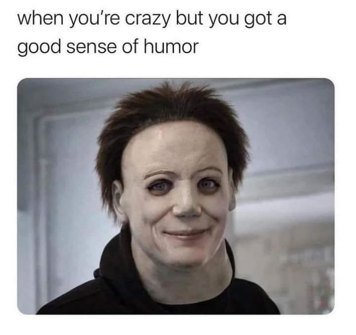 Crazy knows crazy : r/memes